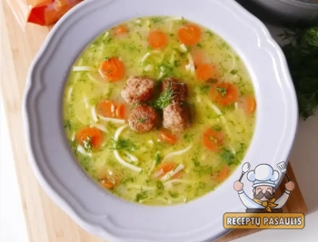 Paprasta makaronų sriuba su mėsos kukuliais, morkomis ir bulvėmis